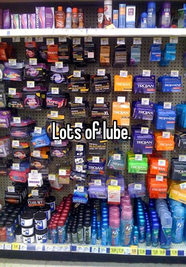 lots of lube